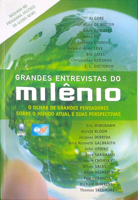 Livro Grandes Entrevistas do Milênio: o Olhar de Grandes Pensadores sobre o Mundo Atual e suas Perspectivas Autor Diversos (2008) [usado]