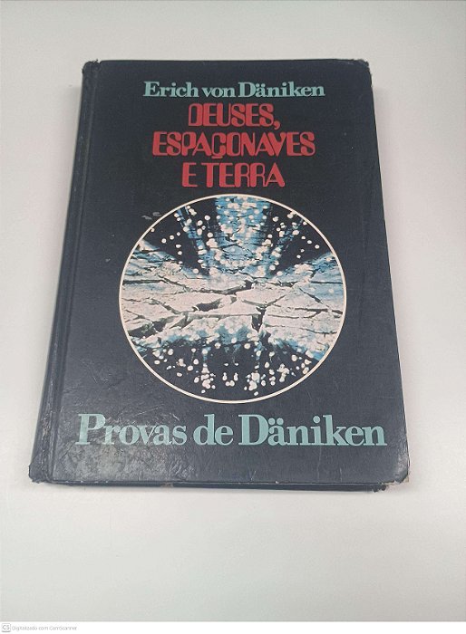 Livro Deuses, Espaçonaves e Terra - Provas de Daniken Autor Daniken, Erich Von (1977) [usado]