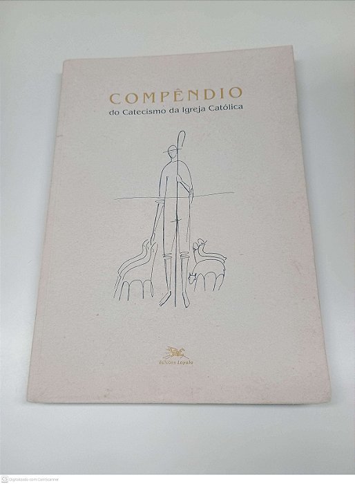 Livro Compêndio do Catecismo da Igreja Catolica Autor sem Autor (2005) [usado]