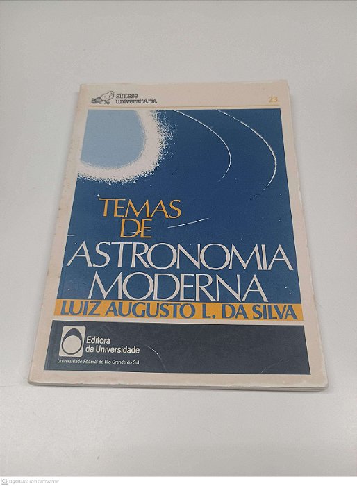 Livro Temas de Astronomia Moderna Autor Silva, Luiz Augusto L. da [usado]