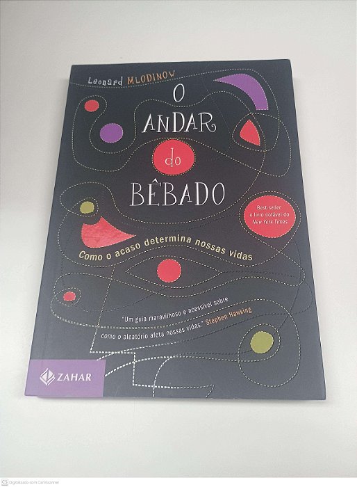 Livro o Andar do Bebado: Como o Acaso Determina Nossas Vidas Autor Mlodinow, Leonard (2009) [usado]