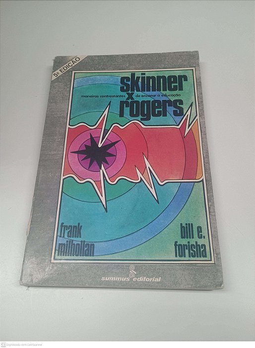 Livro Skinner Crogers: Maneiras Contrastanes de Encarar a Educação Autor Milhollan, Frank (1978) [usado]
