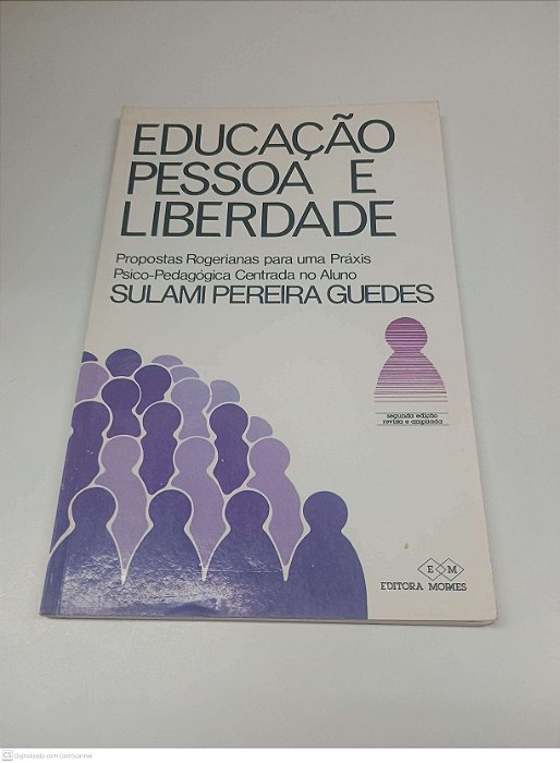 Livro Educação Pessoa e Liberdade Autor Guedes, Sulami Pereira (1981) [usado]
