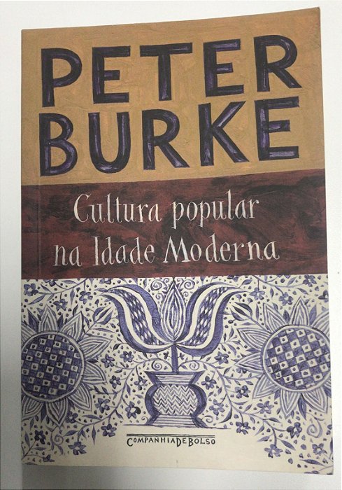 Livro Cultura Popular na Idade Moderna Autor Burke, Peter (2013) [usado]