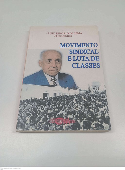 Livro Movimento Sindical e Luta de Classes Autor Lima, Luiz Tenório de (1998) [usado]