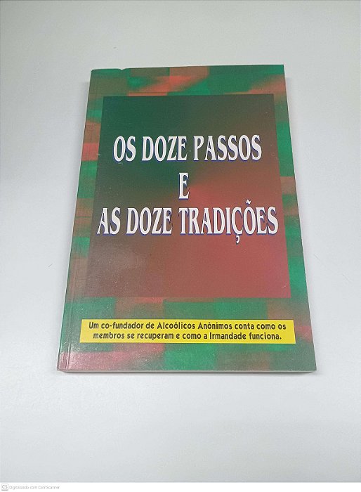 Livro o Doze Passos e as Dozes Tradições Autor Desconhecido [usado]