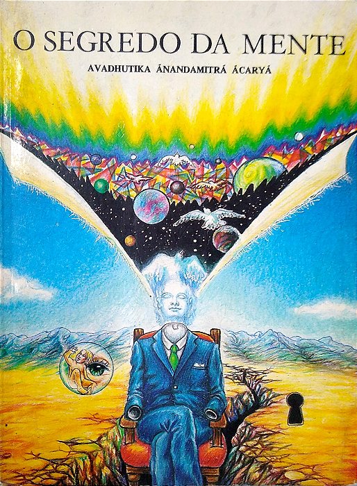 Livro o Segredo da Mente Autor Ácaryá, Avadhutika Ánandamitrá (1991) [usado]