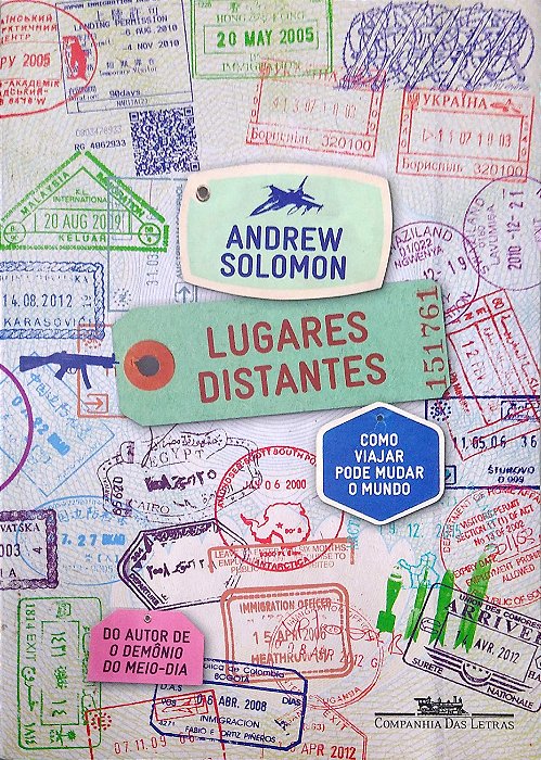 Livro Lugares Distantes: Como Viajar Pode Mudar o Mundo Autor Solomon, Andrew (2019) [usado]