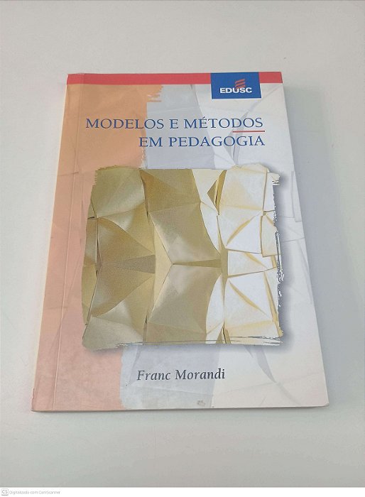 Livro Modelos e Métodos em Pedagogia Autor Morandi, Franc (2002) [usado]