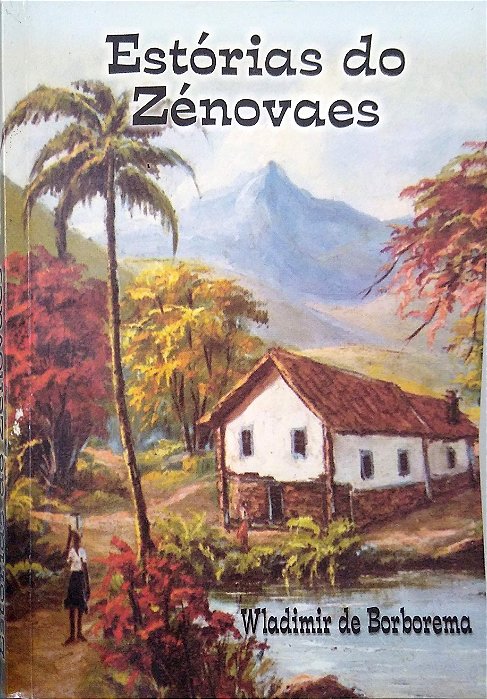 Livro Estórias do Zénovaes Autor Borborema, Wladimir de (2007) [usado]