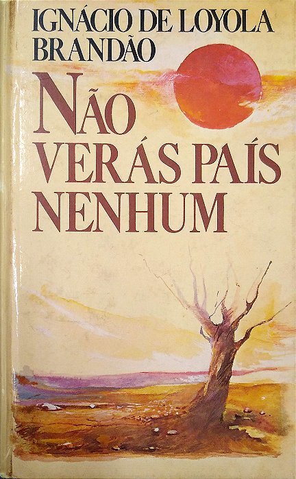 Livro Não Verás País Nenhum Autor Brandão, Ignácio de Loyola (1982) [usado]