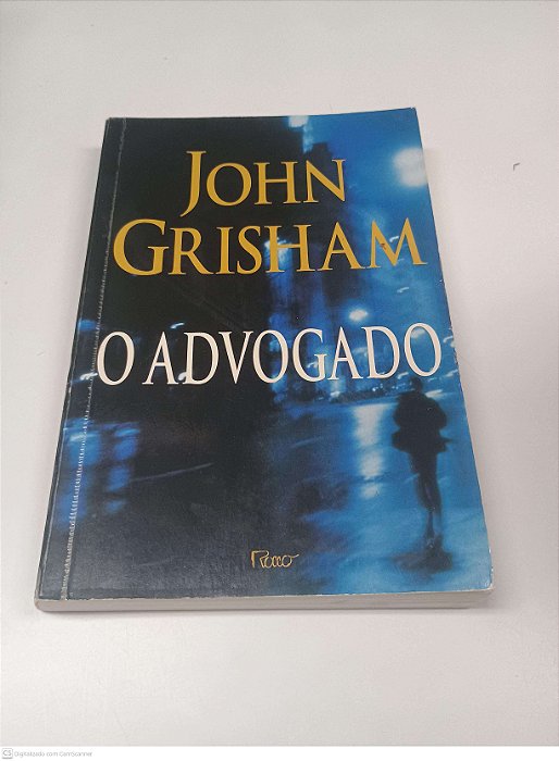 Livro o Advogado Autor Grisham, John (1998) [usado]