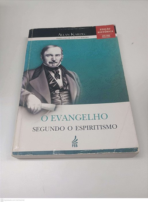 Livro o Evangelho : Segundo o Espiritismo Autor Allan Kardec - Tradução de Guillon Ribeiro (2013) [usado]