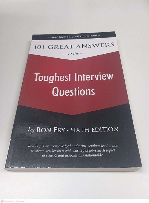 Livro 101 Great Answers To The Toughest Interview Question Autor Fry, Ron [usado]