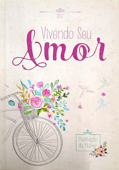 Livro Meditação da Mulher: Vivendo o seu Amor Autor Desconhecido (2017) [seminovo]