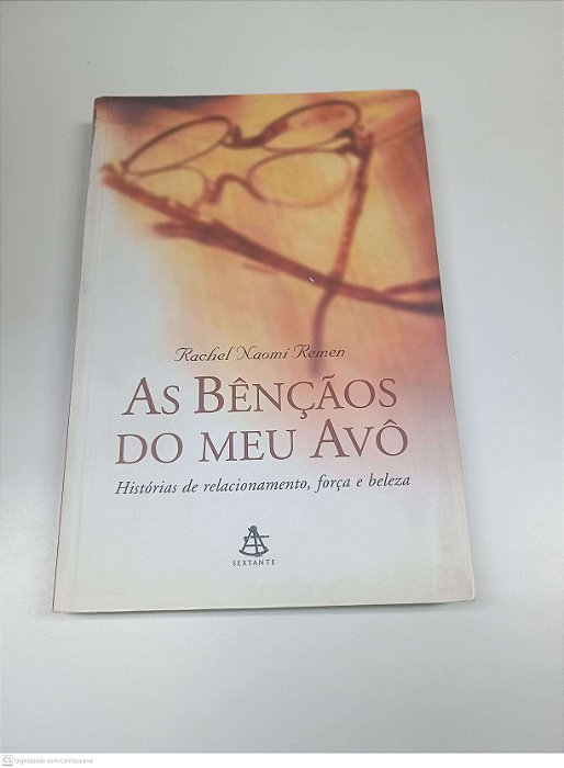 Livro as Bençãos do Meu Avô Autor Remen, Rachel Naomi (2001) [usado]