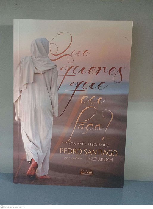Livro que Queres que Eu Faça? Autor Santiago, Pedro (2019) [usado]