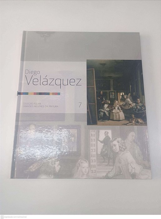 Livro Diego Velázquez - Coleção Folha - Grandes Mestres da Pintura - Vol 7 Autor Folha de São Paulo (2007) [usado]