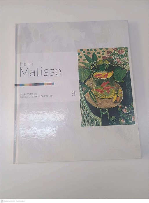 Livro Henri Matisse - Coleção Folha - Grandes Mestres da Pintura - Vol 8 Autor Folha São de Paulo (2007) [usado]