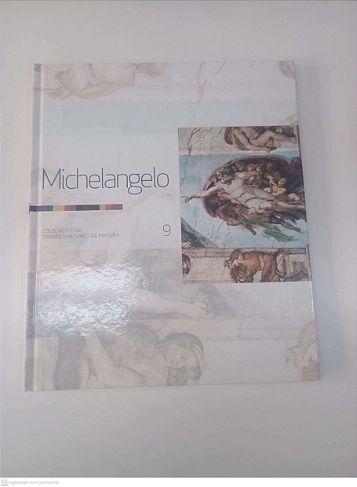 Livro Michelangelo - Coleção Folha - Grandes Mestres da Pintura - Vol 9 Autor Folha de São Paulo (2007) [usado]