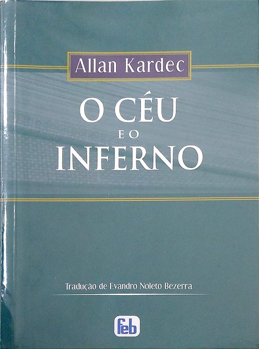 Livro o Céu e o Inferno Autor Kardec, Allan (2009) [seminovo]