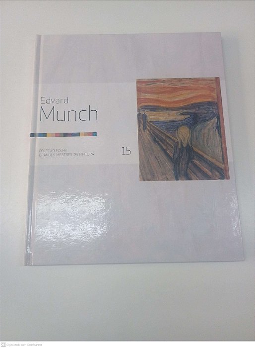 Livro Edvaerd Munch- Coleção Folha - Grandes Mestres da Pintura - Vol 15 Autor Folha de São Paulo (2007) [usado]