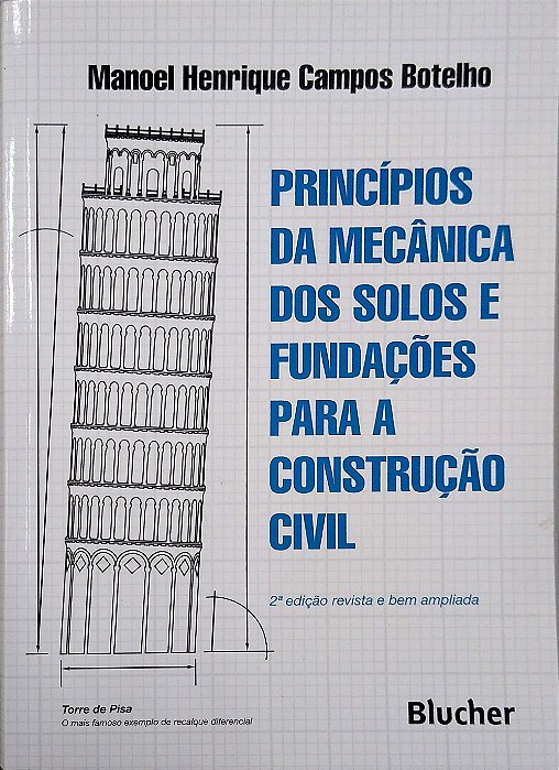 Livro Princípios da Mecânica dos Solos e Fundações para a Construção Civil Autor Botelho, Manoel Henrique Campos (2016) [seminovo]