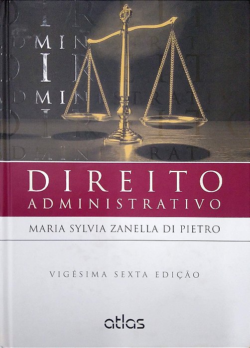 Livro Direito Administrativo (vigésima Sexta Edição) Autor Pietro, Maria Sylvia Zanella Di (2013) [seminovo]