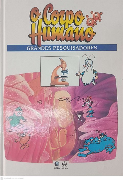 Livro Era um Vez o Corpo Humano - Grandes Pesquisadores Autor Desconhecido (1995) [usado]