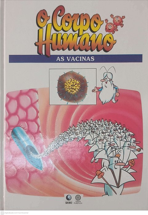 Livro o Corpo Humano - as Vacinas Autor Desconhecido (1995) [usado]
