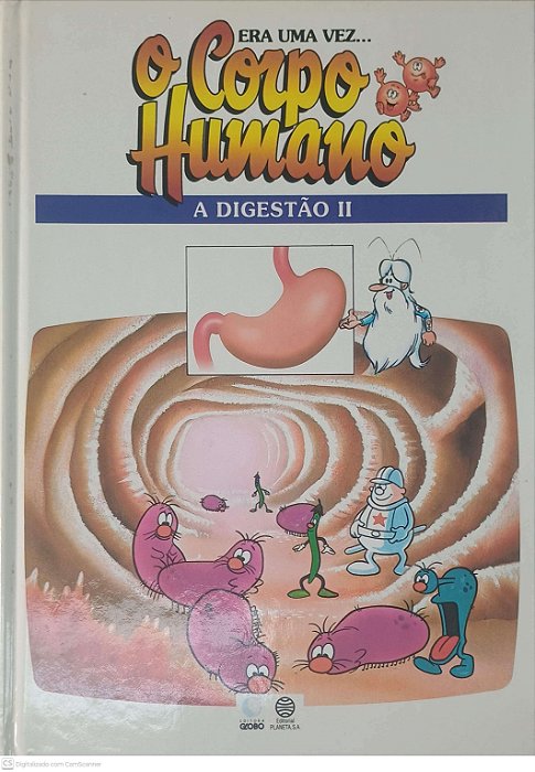 Livro Era Uma Vez o Corpo Humano - a Digestão Ii Autor Desconhecido (1995) [usado]