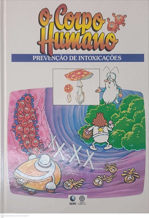 Livro o Corpo Humano - Prevenção de Intoxicações Autor Desconhecido (1995) [usado]