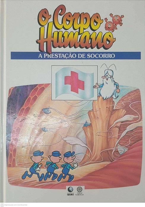 Livro o Corpo Humano - a Prestação de Socorro Autor Desconhecido (1995) [usado]