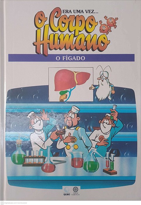 Livro Era Uma Vez o Corpo Humano - o Fígado Autor Desconhecido (1995) [usado]