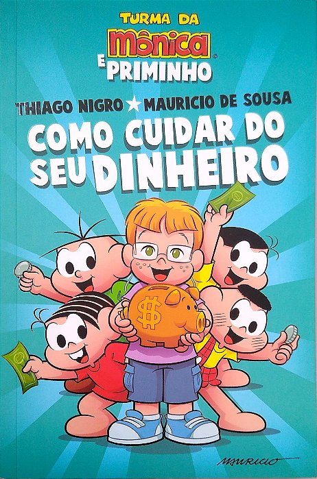 Livro Como Cuidar do seu Dinheiro Autor Sousa, Mauricio de (2020) [seminovo]