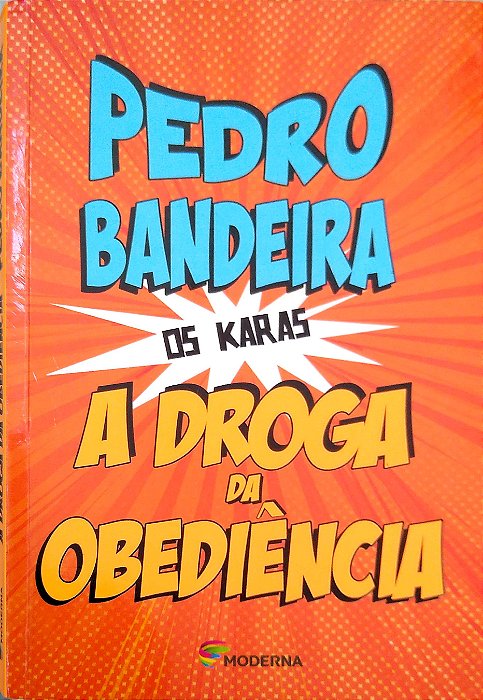 Livro a Droga da Obediência [os Karas] Autor Bandeira, Pedro (2014) [usado]