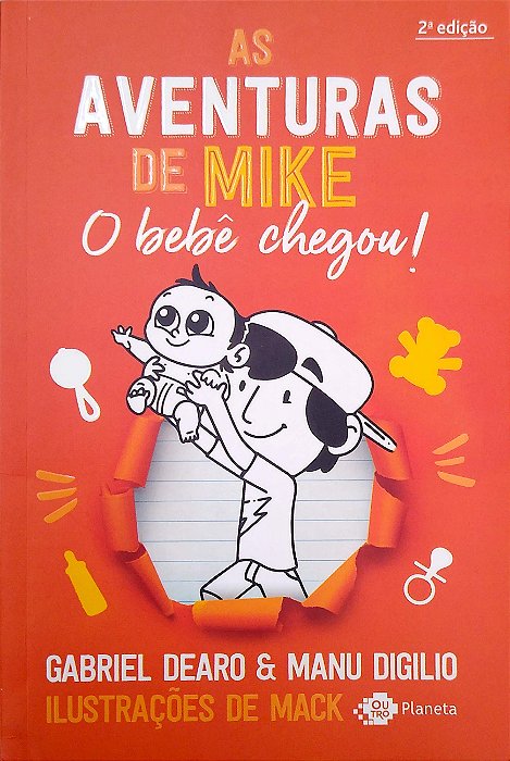 Livro o Bebê Chegou! [as Aventuras de Mike; 2] Autor Deadro, Gabriel (2020) [seminovo]