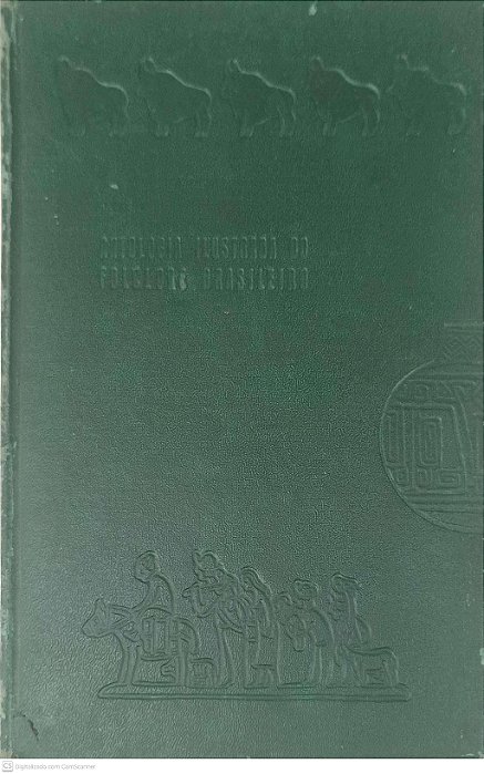 Livro Estórias e Lendas do Norte e Nordeste: Antologia Ilustrada do Folclore Brasileiro Autor Dantas, Paulo [usado]