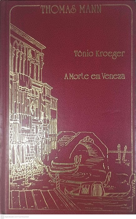 Livro Tônio Kroeger - a Morte em Veneza Autor Mann, Thomas (1979) [usado]