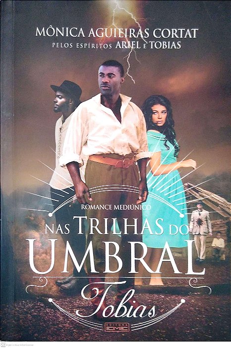 Livro nas Trilhas do Umbral - Tobias Autor Cortat, Mônica Aguieiras (2019) [usado]