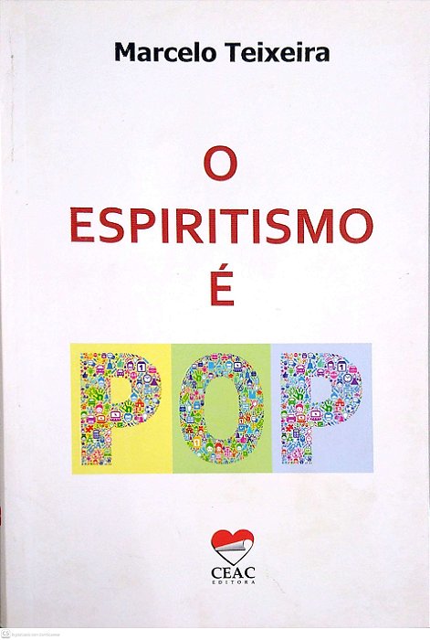 Livro o Espiritismo é Pop Autor Teixeira, Marcelo (2015) [usado]