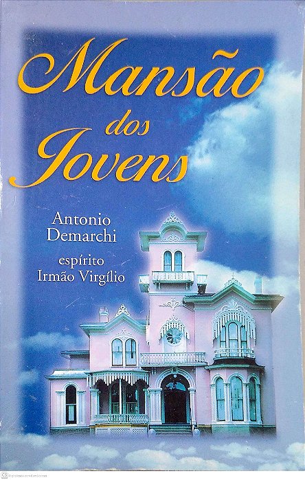 Livro Mansão dos Jovens Autor Demarchi, Antonio (2000) [usado]