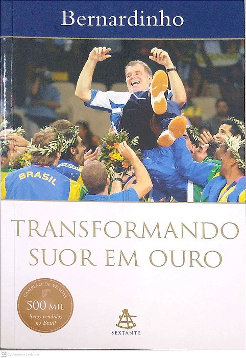 Livro Transformando Suor em Ouro Autor Bernardinho (2006) [seminovo]