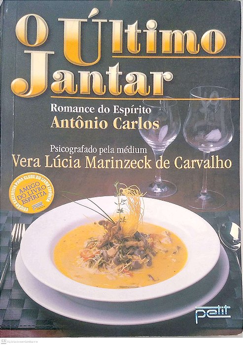 Livro o Último Jantar Autor Carvalho, Vera Lúcia Marinzeck de (2002) [usado]