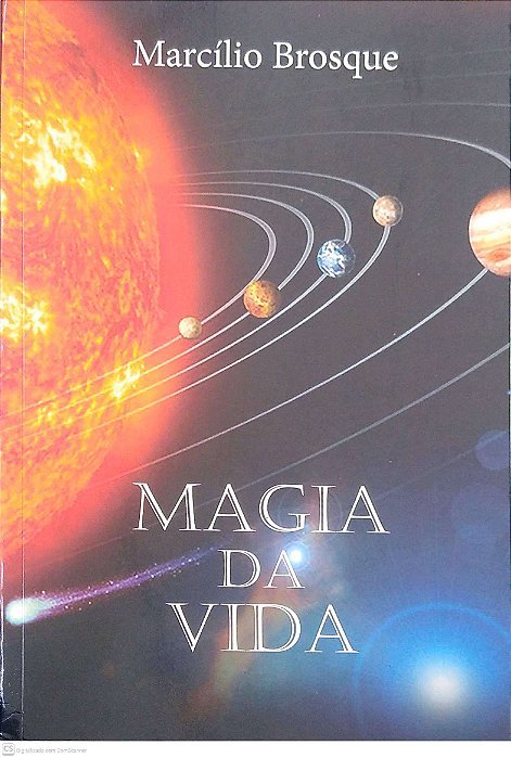 Livro Magia da Vida Autor Brosque, Marcílio (2022) [seminovo]