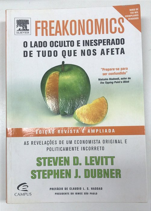 Livro Freakonomics: o Lado Oculto e Inesperado de Tudo que nos Afeta Autor Levitt, Steven D. (2007) [usado]