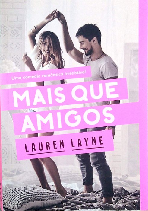 Livro Mais que Amigos Autor Layne, Lauren (2018) [seminovo]