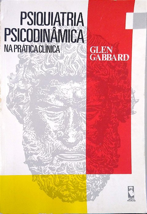 Livro Psiquiatria Psicodinâmica na Prática Clínica Autor Gabbard, Glen (1992) [usado]