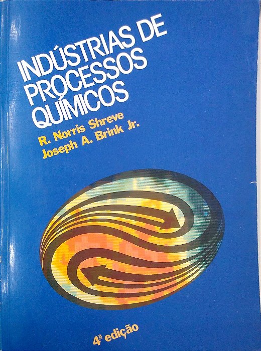Livro Indústrias de Processos Químicas Autor Shreve, R. Norris (1997) [usado]