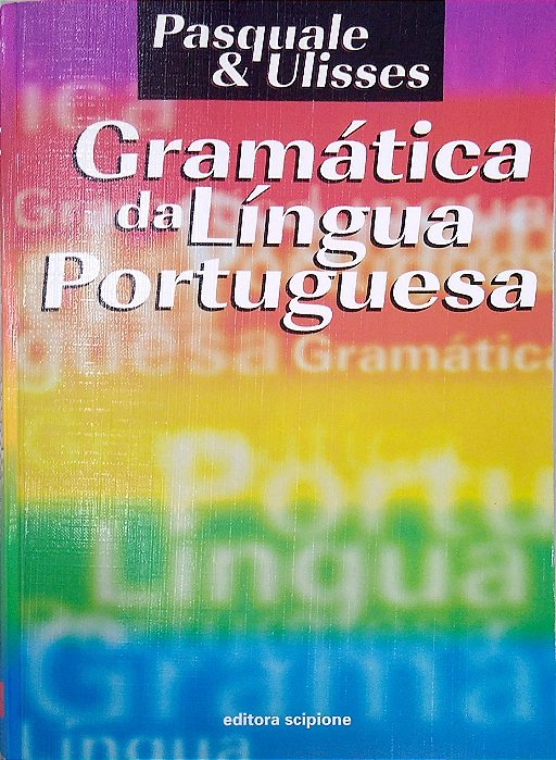Livro Gramática da Língua Portuguesa Autor Pasquale & Ulisses (1999) [usado]